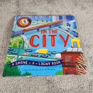 In The City A Shine A Light Book - Carron Brown Stef Murphy First American 2017